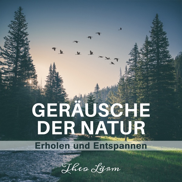Geräusche der Natur (Erholen und Entspannen)