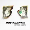 Fantastic Negrito - Nobody Makes Money