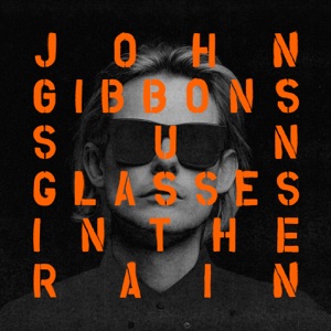 John Gibbons - Sunglasses in the Rain (feat. AI) (Radio Edit) - Line Dance Choreograf/in