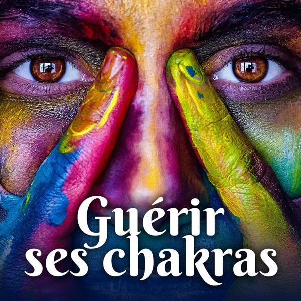 Guérir ses chakras - Harmoniser le corps, l'énergie spirituelle, l'harmonie intérieur, musique d'ambiance