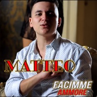 Facimme ammore - Single - Matteo