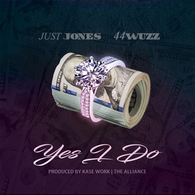 Yes I Do (feat. 44wuzz) - Single