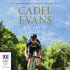 The Art of Cycling (Unabridged) - Cadel Evans