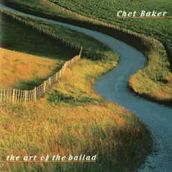 The Art of the Ballad - Chet Baker