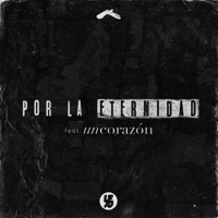 Lead & Un Corazón - Por la Eternidad (feat. Un Corazón)