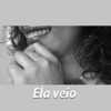 Ela Veio - Single