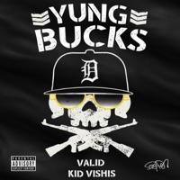 Yung Bucks - Single - Valid & Kid Vishis