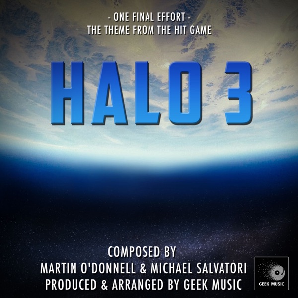 Halo 3 - One Final Effort - Main Theme