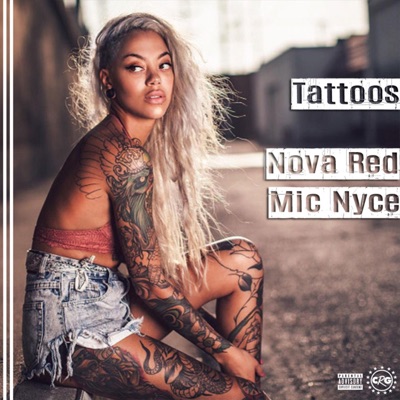 Tattoos (feat. Mic Nyce) - Single