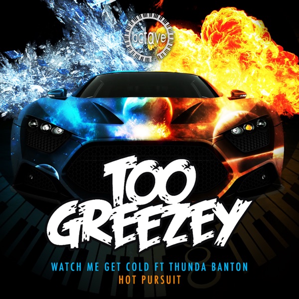 Watch Me Get Cold / Hot Pursuit - Single