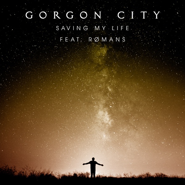 Saving My Life (feat. ROMANS) - Single - Gorgon City