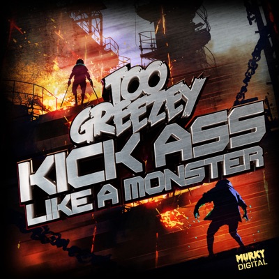 Kick Ass/Like a Monster - Single