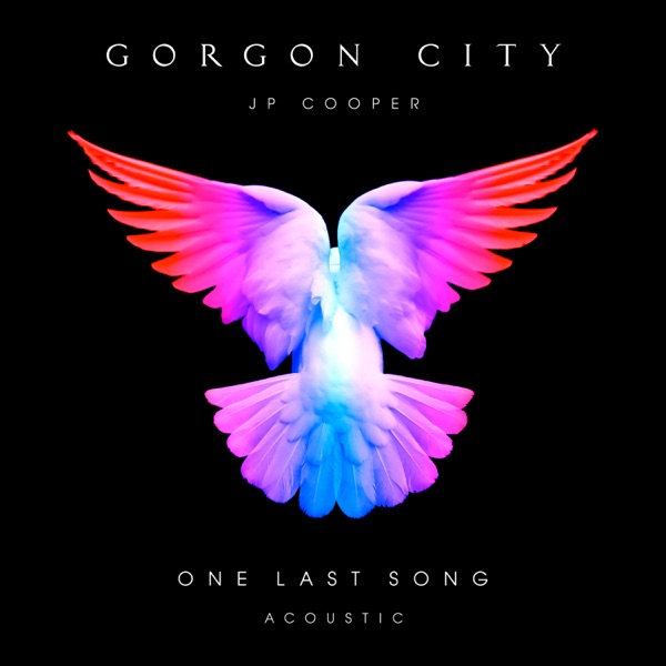 One Last Song (Acoustic) - Single - Gorgon City & JP Cooper