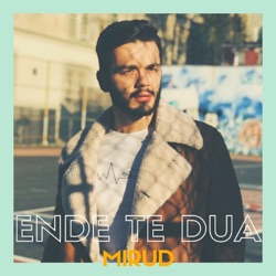 MIRUD - Ende Te Dua