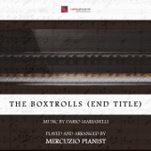 Mercuzio Pianist - The Boxtrolls (End Titles) [Theme from "The Boxtrolls"]