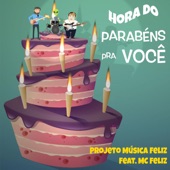 Hora do Parabéns pra Você (feat. MC Feliz) artwork