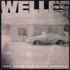 Welles - Seventeen