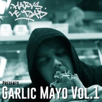 Garlic Mayo, Vol. 1 - Harvs Le Toad