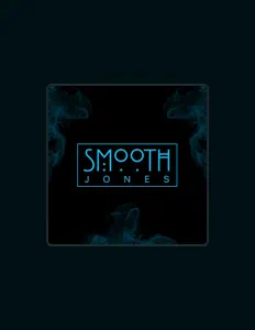 Smooth Jones dinle, müzik videolarını izle, biyografisini oku, tur tarihlerini ve daha fazlasını gör!