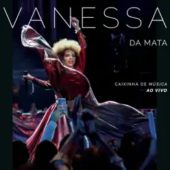 Caixinha de Música (Ao Vivo) - Vanessa da Mata