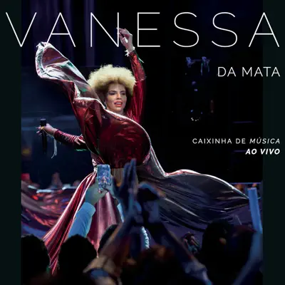 Caixinha de Música (Ao Vivo) - Vanessa da Mata