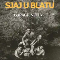 Buntovnik ljubavi — Garage in July