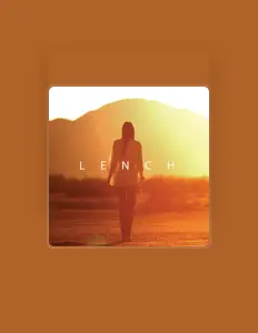 Lench सुनें, म्यूज़िक वीडियो देखें, बायो पढ़ें, दौरे की तारीखें और बहुत कुछ देखें!