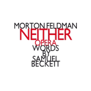 Neither - Words by Samuel Beckett - Sarah Leonard, Frankfurt Radio Symphony & Zoltan Pesko