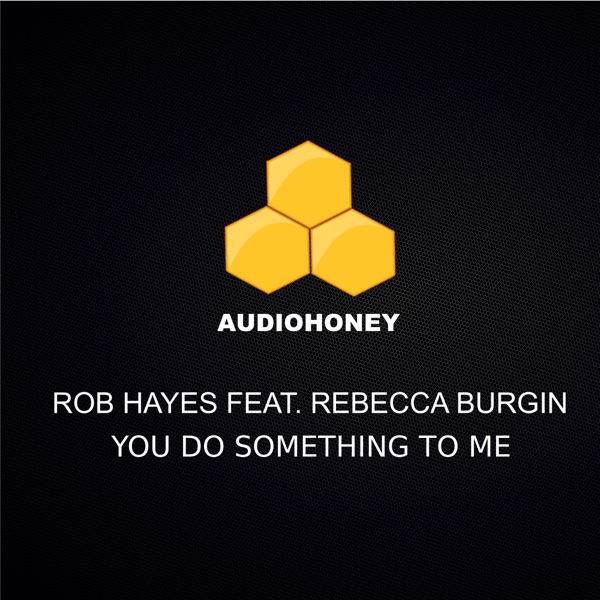 You Do Something to Me (feat. Rebecca Burgin) - EP