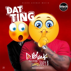 Dat Ting (feat. Joey B)