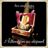 Attention au départ - Les Enfoirés