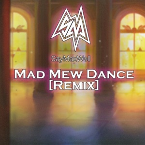 Mad Mew Dance (Remix) - Single
