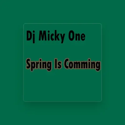 Listen to Dj Micky One, watch music videos, read bio, see tour dates & more!