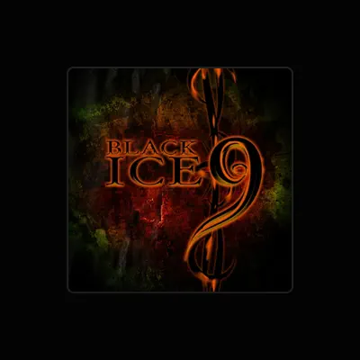 Listen to Black Ice 9, watch music videos, read bio, see tour dates & more!