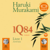 1Q84 Livre 1 - Haruki Murakami