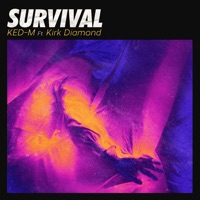 Survival (feat. Kirk Diamond) - Single - KED-M