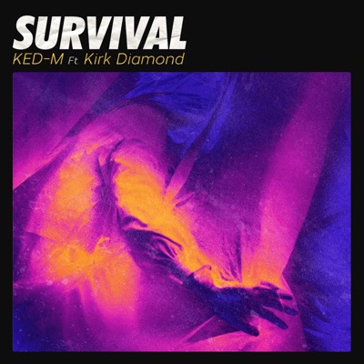 Survival (feat. Kirk Diamond) - Single