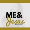 Me & Jesus - April Brown lyrics