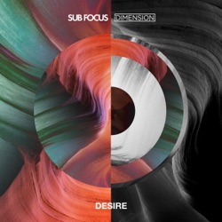 Sub Focus - Desire