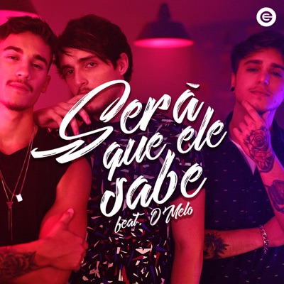 Será Que Ele Sabe (feat. O Melo) - Single