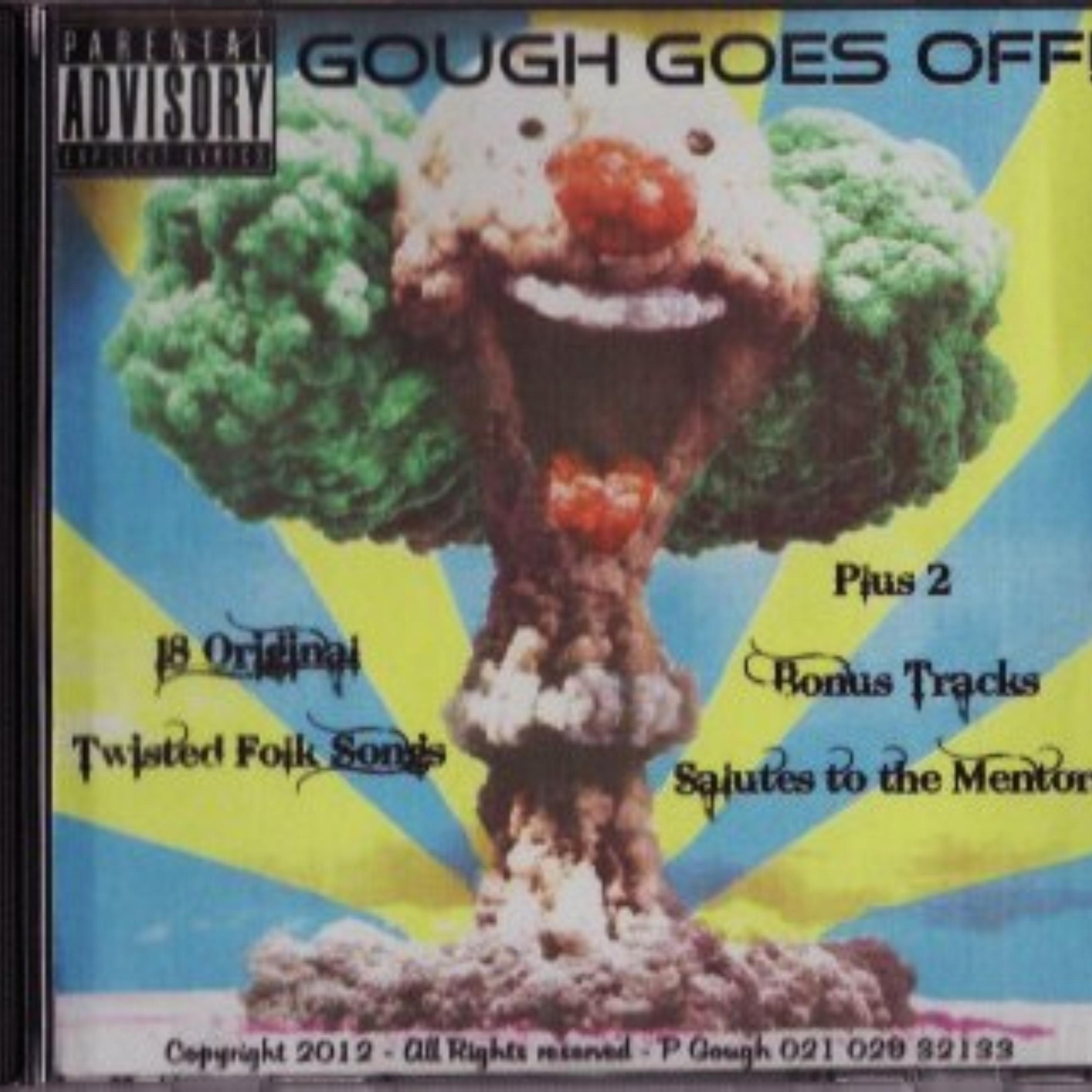 Gough Goes Off (Special Edition)