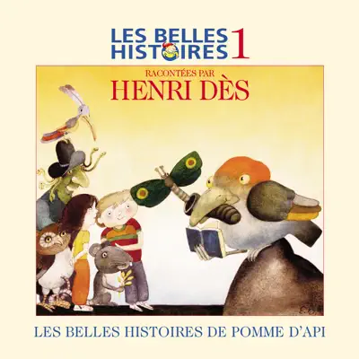 Les belles histoires de Pomme d'Api, Vol. 1 - Henri Des