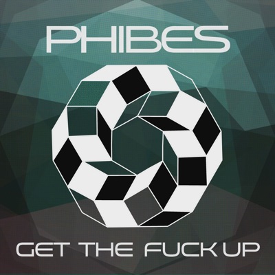 Get the Fuck Up - Single