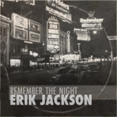 Remember the Night - Erik Jackson