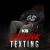 Drunk Texting - Single