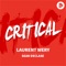 Critical (feat. Sean Declase) - Laurent Wery lyrics