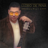 Lloro de Pena - Single - Helmuth