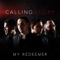 CALLING GLORY - MY REDEEMER