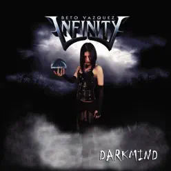 Darkmind - Beto Vazquez Infinity