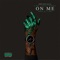 On Me (feat. Chase N Moneey) - C-Tho lyrics